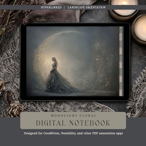 May include: A digital notebook on a tablet featuring a fantasy illustration of a woman in a flowing gown before a crescent moon. The notebook is labelled "MOONLIGHT FLORAL DIGITAL NOTEBOOK" and is designed for PDF annotation apps.