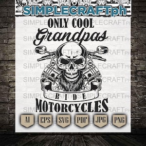 Only Cool Grandpas Svg || Biker Grandpa Tshirt || Cool Dad Tshirt || Cool Grandpa tshirt || Gift For Grandpa || Motorcycle shirt || Granddad