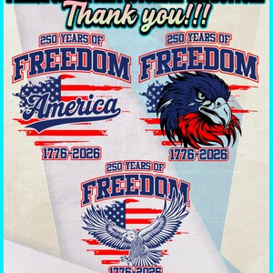 Può includere: Un design patriottico con la scritta "250 YEARS OF FREEDOM", una bandiera americana e un'aquila. Il design include gli anni "1776-2026" e la parola "America". L'immagine include anche icone di tipo di file.
