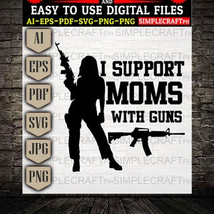 I Support Moms With Guns SVG | 2nd Amendment Cricut Design (Digital Files)