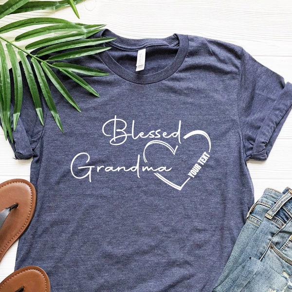 Custom Blessed Grandma Shirt, Your Text T-Shirt (Customizable), Personalized T-shirt, Gift For Grandmama, Present Grandmother, Cute Gigi