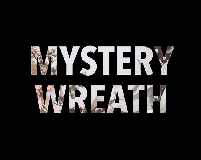 Mystery Wreath