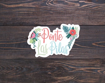 Ponte Las Pilas Sticker