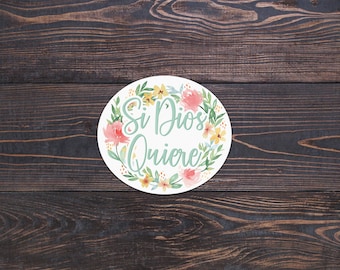 Si Dios Quiere Sticker