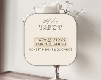 Two Questions - Honest Insight & Guidance - Tarot reading