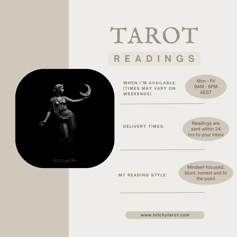 May include: A beige graphic with the words "TAROT READINGS" at the top. A black and white image of a statue holding a crescent moon is on the left. Text includes availability, delivery times, and reading style.