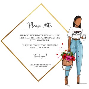 May include: A digital illustration of a woman with brown skin wearing a white t-shirt with the text "LUCKY Hard work" on it, blue jeans, and a brown handbag. She is holding a bouquet of pink flowers and a cup of coffee. The image has a gold diamond frame with text that reads "Please Note" and includes information about personal and commercial use.