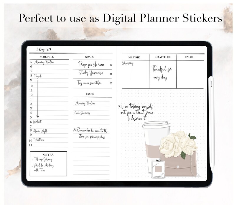 May include: A digital planner page with a white background and black text. The page is divided into sections for schedule, goals, me-time, gratitude, and email. The schedule section has a list of tasks for the day, including "Morning Routine", "Project", "Workout", "Movie Night", and "Bedtime". The goals section has a list of goals for the day, including "Prep for 5k run", "Study Japanese", and "Try new smoothie". The me-time section has a list of activities for the day, including "Shopping". The gratitude section has a handwritten note that says "Thankful for my day". The email section is blank. The page also includes a sticker with a coffee cup, flowers, and a small perfume bottle. The sticker has the text "I'm taking myself out for a treat since I deserve it".