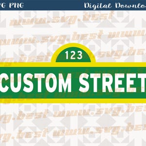Custom Street Sign png, svg, Quality Design for You svg, Cutting file svg, print for t-shirt svg png files
