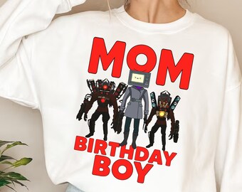 Skibidi toilet png | Mom of the Birthday Boy | The best quality design for you| PNG 300 DPI