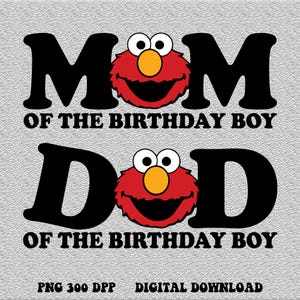 May include: A digital design featuring the words "MOM" and "DAD" in black, with a red cartoon character face in place of the "O". Below, the text reads "OF THE BIRTHDAY BOY". The background is a light gray.
