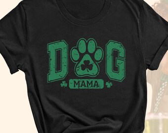 St Patricks Day Dog Mama Shirt, Lucky Dog Paw Print Tee, Cute St Patricks Day Shirt, Irish Dog Lover Shirt, Shamrock Dog Mom Gift