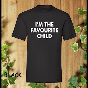 Camiseta estampada &quot;Soy el niño favorito&quot;, regalo familiar con el amor de los hermanos, camisetas unisex para niños y niñas