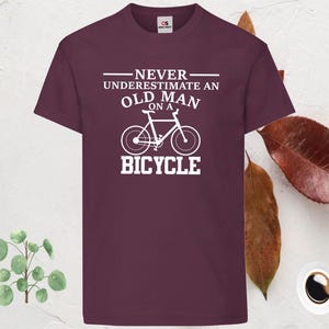 Fathers Day T-shirt Never Underestimate An Old Man With Bicycle TShirt Funny Shirt Father&#39;s Day Grandad Daddy Presents Gift Bicycle Tee Tops