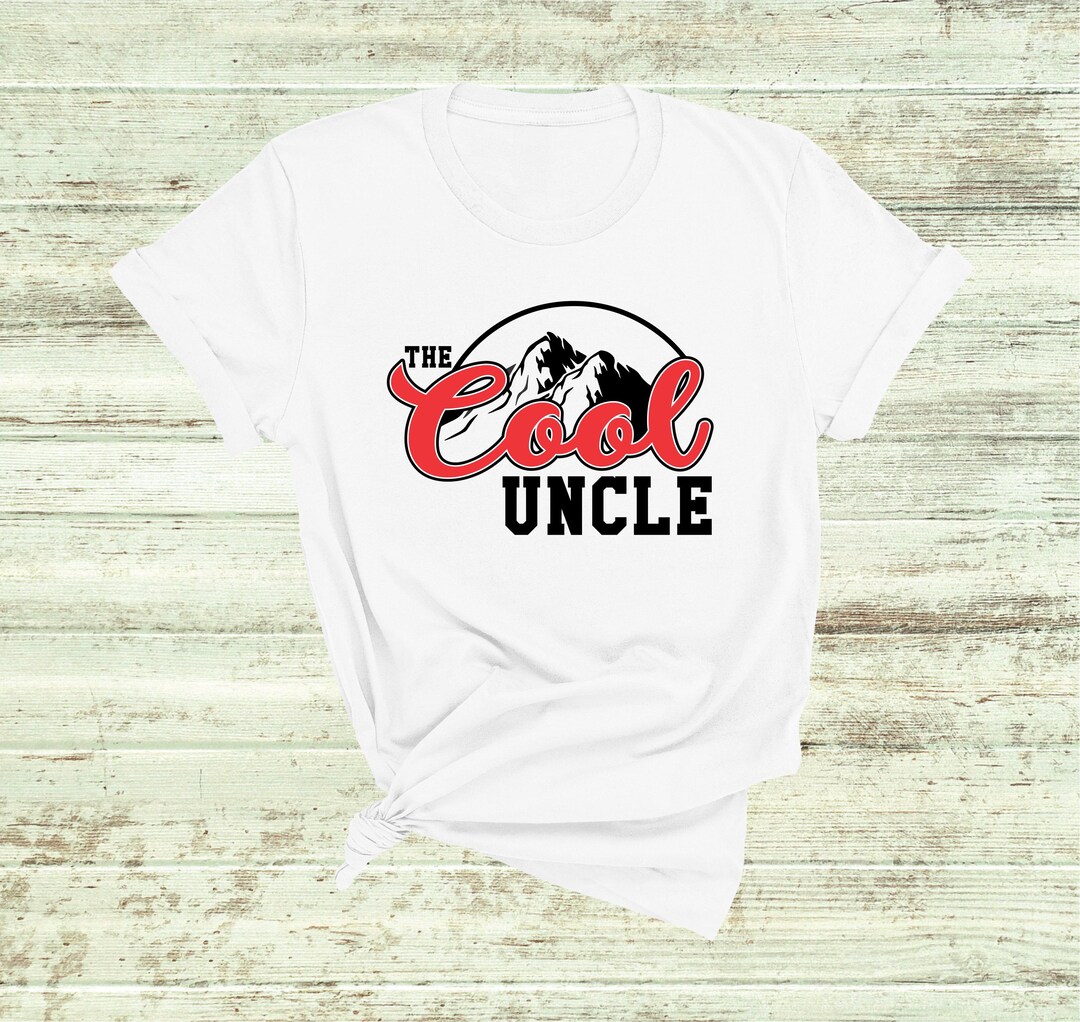 The Cool Uncle Shirt, the Cool Uncle T-shirt, Gift for Him, Uncle Gift ...