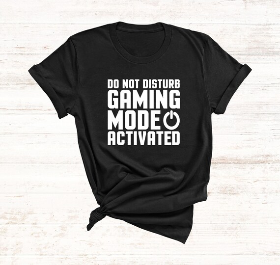 Gaming Mode Activated T-shirt, Funny Gamer Gift, 100% Cotton - Etsy