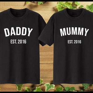Personalised Mummy and Daddy T-shirt Add Date New Parents Gift Child Baby Mom Dad Unisex Fathers Day Mothers Day Present Tshirt Tee Tops