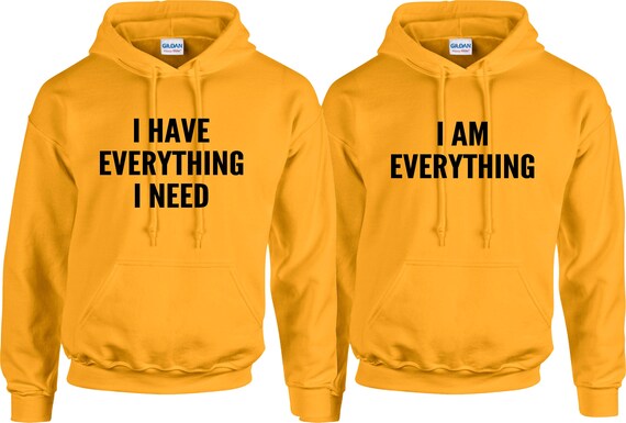 COUPLE MATCHING Hoodies I Have Everything I Need I Am - Etsy Canada
