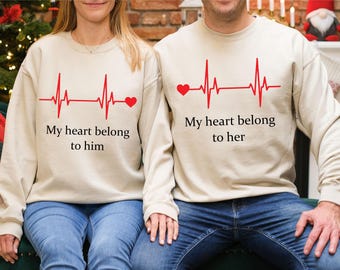 My Heart Belongs to Him / Her Valentine’s Day Sweatshirt | Couples Matching Sweaters | Romantic Gift for Him and Her