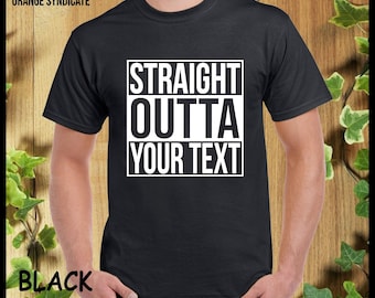 Spersonalizowana koszulka z nadrukiem STRAIGHT OUTTA z Twoim tekstem Nazwa miasta Zabawna koszulka dla chłopców i dziewcząt Dorośli Unisex Prezenty Koszulka z nadrukiem Koszulka z nadrukiem Topy