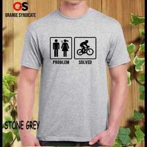 Cyclist Problem Solved T-shirt Cycling Presents Gift For Cyclist Cycling Wife Funny Gift Unisex