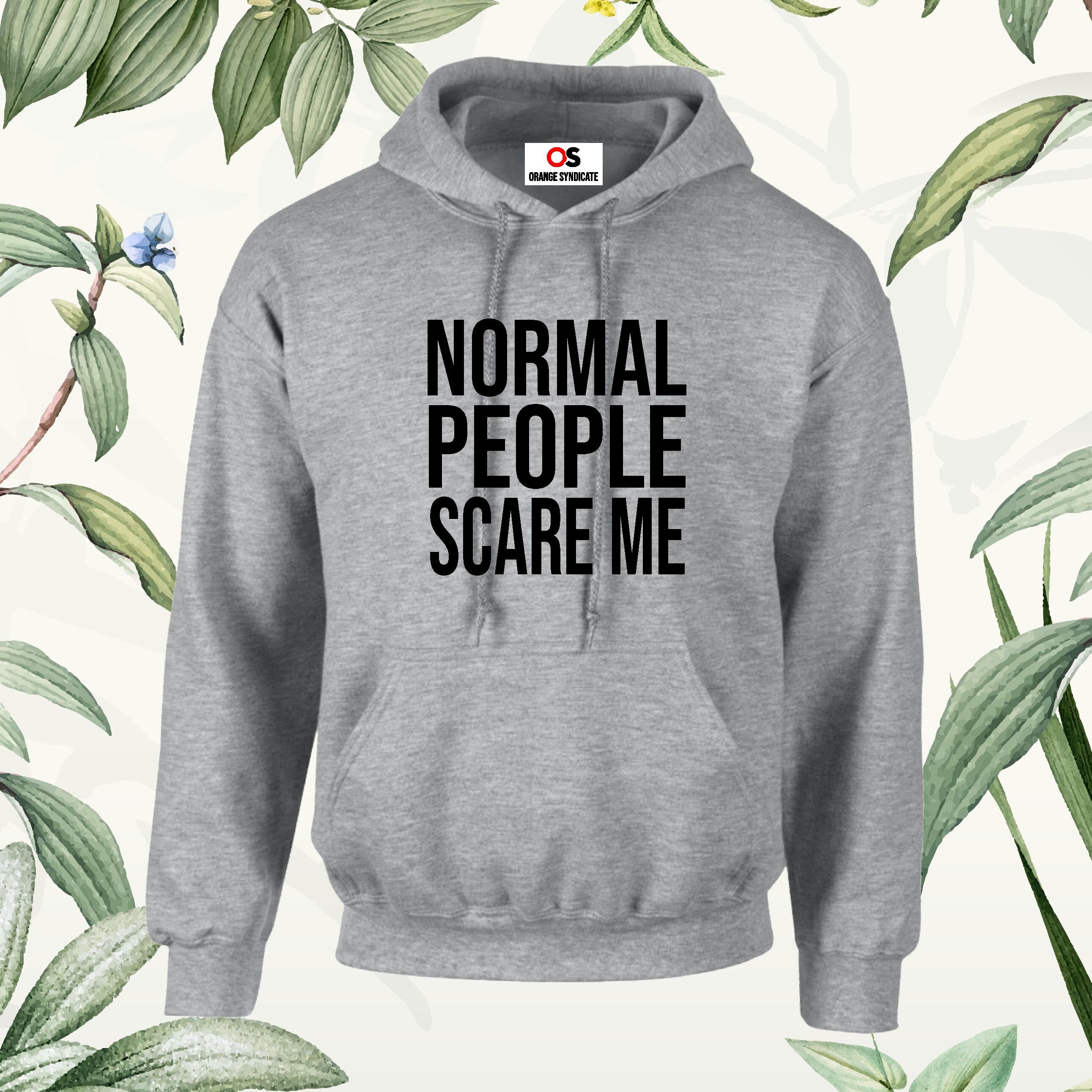 normale-menschen-erschrecken-mich-gedruckt-hoodie-lustige-etsy