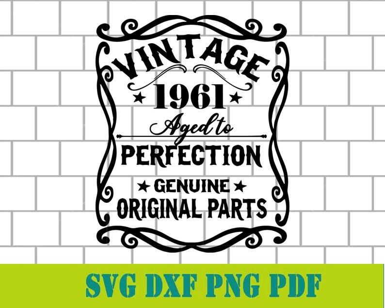 Download Vintage 1961 Aged to Perfection Birthday Svg | Etsy
