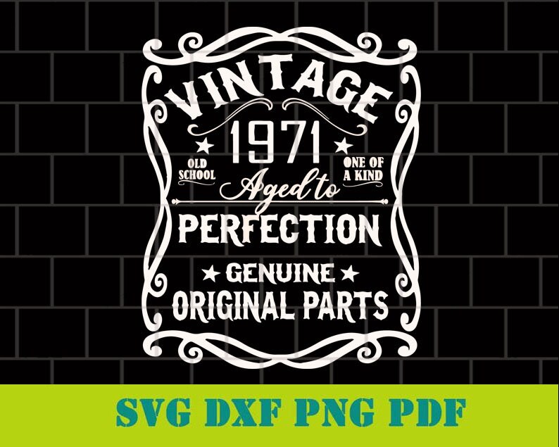 Download Vintage 1971 Aged to Perfection Birthday Svg | Etsy