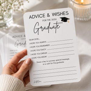 May include: A white card with the text "ADVICE & WISHES FOR THE 2026 Graduate" and lines for writing. A graduation cap graphic is in the upper right corner. The card includes prompts like "I hope you always" and "Share a key to success."