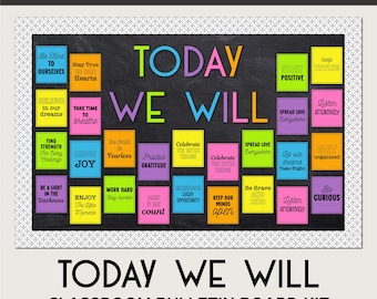 May include: Motivational bulletin board kit with the text "Today We Will." The board features colorful squares with positive affirmations like "Be Kind," "Stay Positive," and "Be Brave." The kit is designed for classroom use.