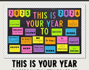 May include: A motivational bulletin board with the text "This is Your Year" in large, colorful letters. The board includes various inspirational phrases and the years 2025 and 2026. The design is framed with a decorative border, suitable for a classroom.