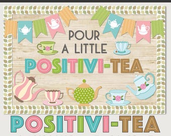 Pour Some Positivi-Tea Bulletin Board Kit, Tea Lover Classroom Display, Motivational Wall, Kindness Bulletin Board, Emotional Learning Board