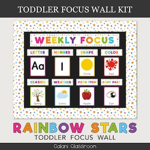 May include: A vibrant toddler focus wall kit with the text "WEEKLY FOCUS" at the top. The wall kit includes sections for letters, numbers, shapes, colours, seasons, weather, food items, and body parts. The border is decorated with rainbow stars.
