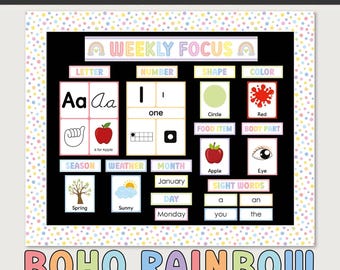 May include: A preschool focus wall kit with a black background and a colorful border. The wall kit includes sections for letters, numbers, shapes, colors, and sight words. The text "WEEKLY FOCUS" and "BOHO RAINBOW" are displayed.