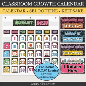 May include: A classroom growth calendar for August 2026 featuring a grid with numbered days, including icons for a first day of school, assembly, and birthdays. It includes side panels for daily tracking and a mindset anchor sign labeled I Belong Here.
