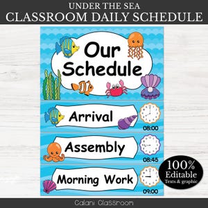 May include: A classroom daily schedule with an "Under the Sea" theme. The blue background features cartoon sea creatures and the words "Our Schedule", "Arrival", "Assembly", and "Morning Work". The times are displayed on clocks.