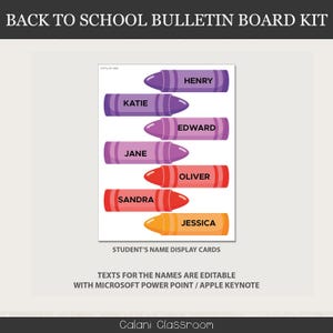 May include: A back-to-school bulletin board kit featuring crayon-shaped name display cards. Each crayon is a different colour and has a student's name on it: Henry, Katie, Edward, Jane, Oliver, Sandra, and Jessica. The text "BACK TO SCHOOL BULLETIN BOARD KIT" is at the top.