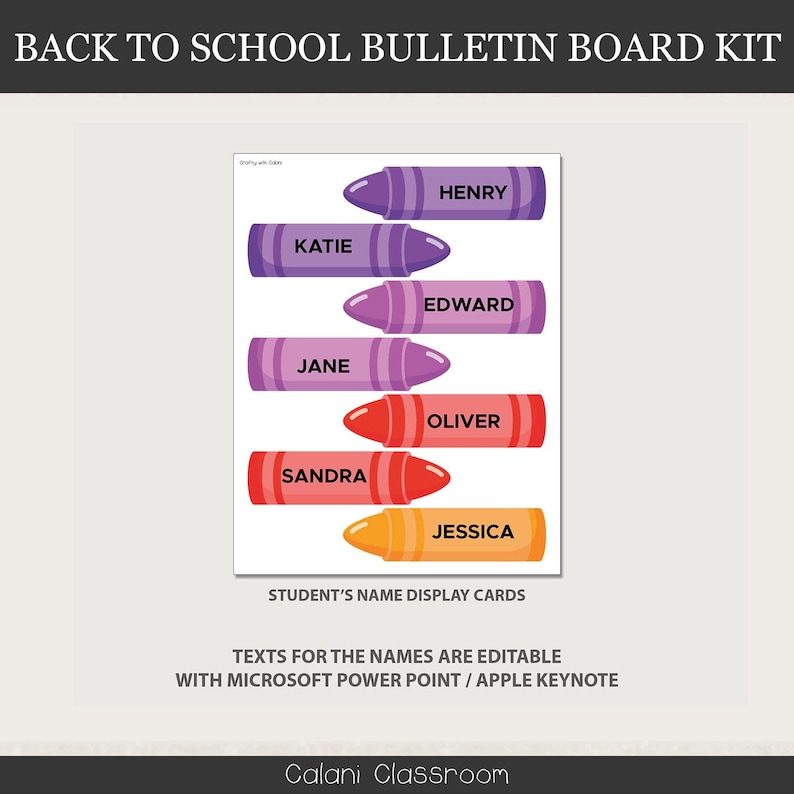 May include: A back-to-school bulletin board kit featuring crayon-shaped name display cards. Each crayon is a different colour and has a student's name on it: Henry, Katie, Edward, Jane, Oliver, Sandra, and Jessica. The text "BACK TO SCHOOL BULLETIN BOARD KIT" is at the top.
