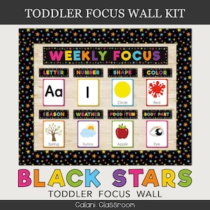 May include: A toddler focus wall kit with a black star border. The kit includes cards for letters, numbers, shapes, colors, seasons, weather, food items, and body parts. The text "WEEKLY FOCUS" is at the top.