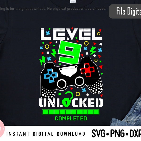 Level 9 unlocked Svg 9th Birthday boy gamer Svg Png Dxf High Resolution Instant Download Digital files
