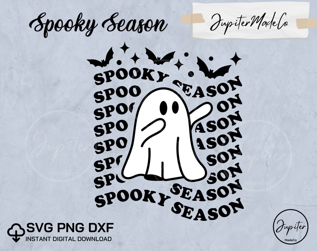 Spooky Season Svg Cute Ghost Cute Halloween Ghost Svg Png Dxf DIY High ...
