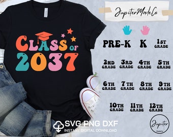 Class of 2037 Grow With Me Class shirt Svg Back to School Svg PNG DXF DIY High Resolution Instant Download Digital files