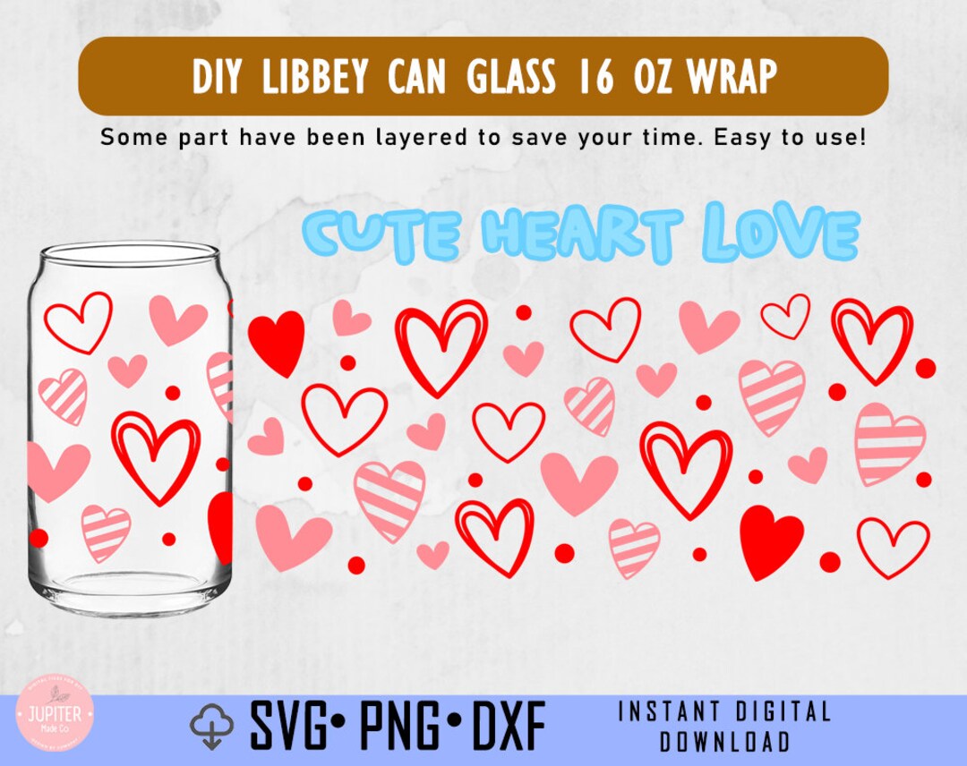 Hearts Valentines Libbey Wrap Svg Png Dxf Can Glass 16oz Full Wrap DIY ...