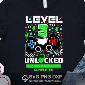 Level 3 unlocked Svg 3rd Birthday boy gamer Svg Png Dxf High Resolution Instant Download Digital files