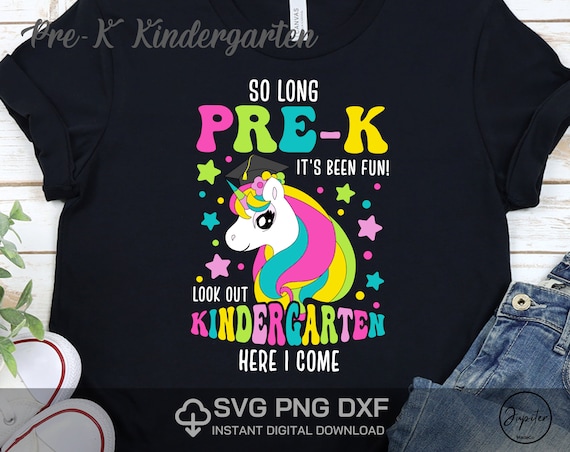 So Long Pre-K Kindergarten Here I Come Unicorn Preschool Graduation Svg Png Dxf DIY High Resolution Instant Download Digital files