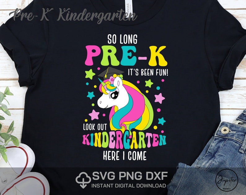 So Long Pre-K Kindergarten Here I Come Unicorn Preschool Graduation Svg Png Dxf DIY High Resolution Instant Download Digital files image 1