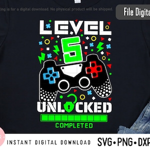 Level 5 unlocked Svg 5th Birthday boy gamer Svg Png Dxf High Resolution Instant Download Digital files