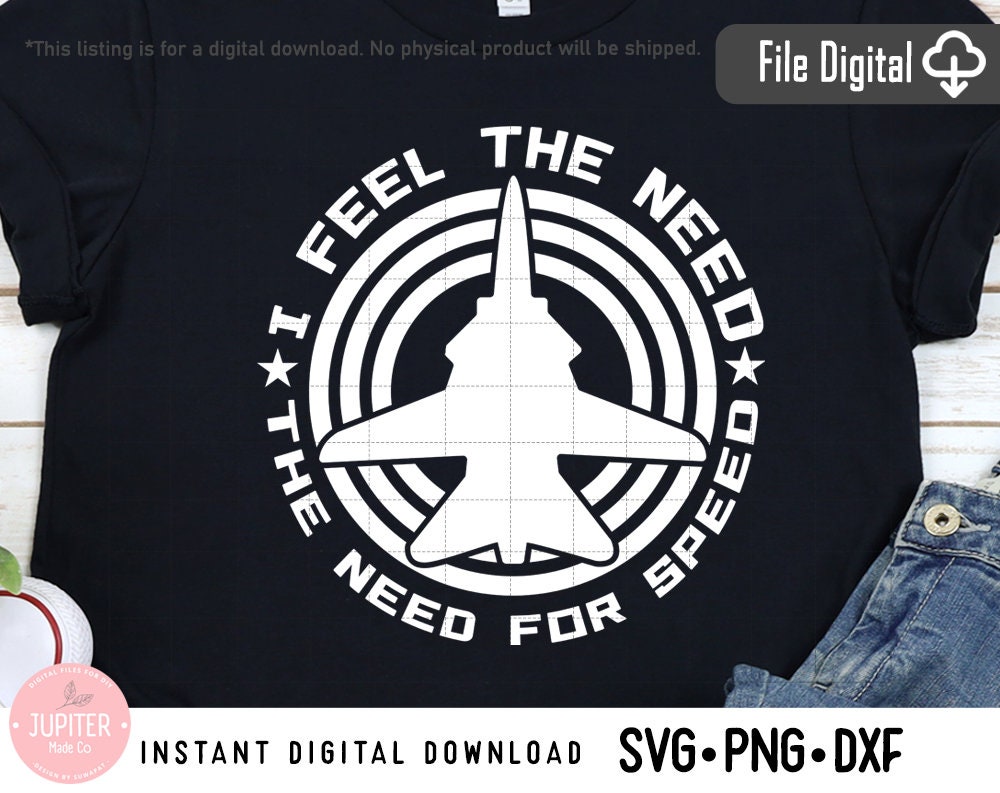 I Feel The Need The Need For Speed Svg, Top Gun 2 Svg