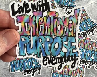 Intentional Purpose Sticker