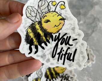 Bee-YOU-tiful Sticker
